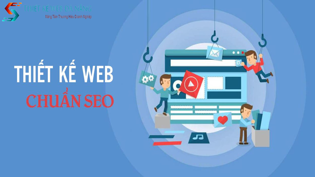 thiet-ke-website-chuan-seo-nhung-tieu-chi-quan-trong-can-chu-y