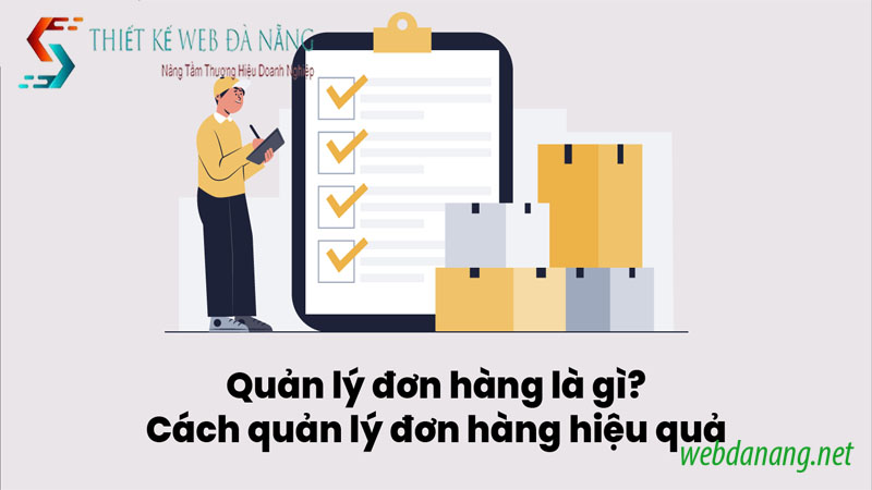  cach-quan-ly-don-hang-hieu-qua-qua-website-cho-chu-shop-1-3