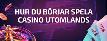 Utländska Online Casinon En Guide till Spelvärlden 571731377